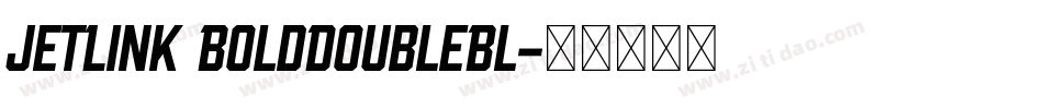 JetLink BoldDoubleBl字体转换